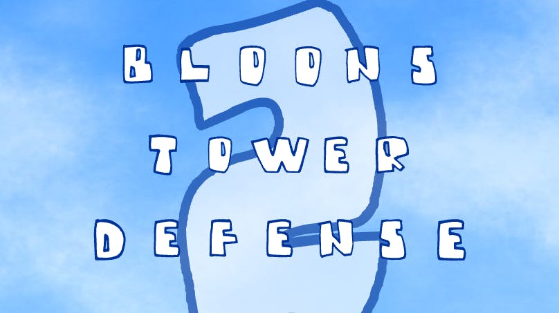 Bloons Tower Defense 2