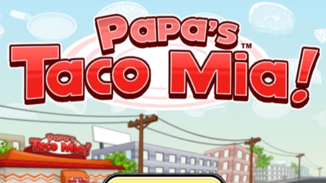 Papa's Taco Mia