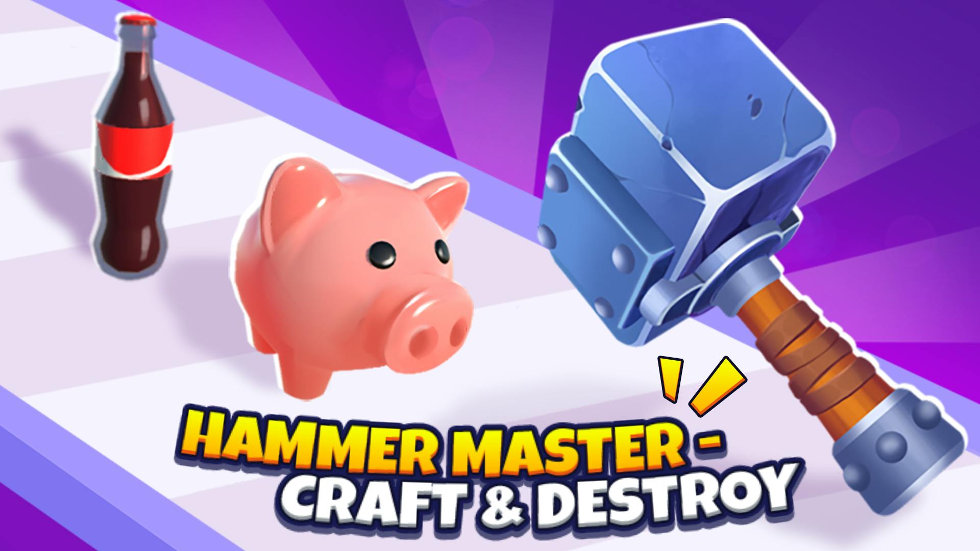 Hammer Master－Craft & Destroy!