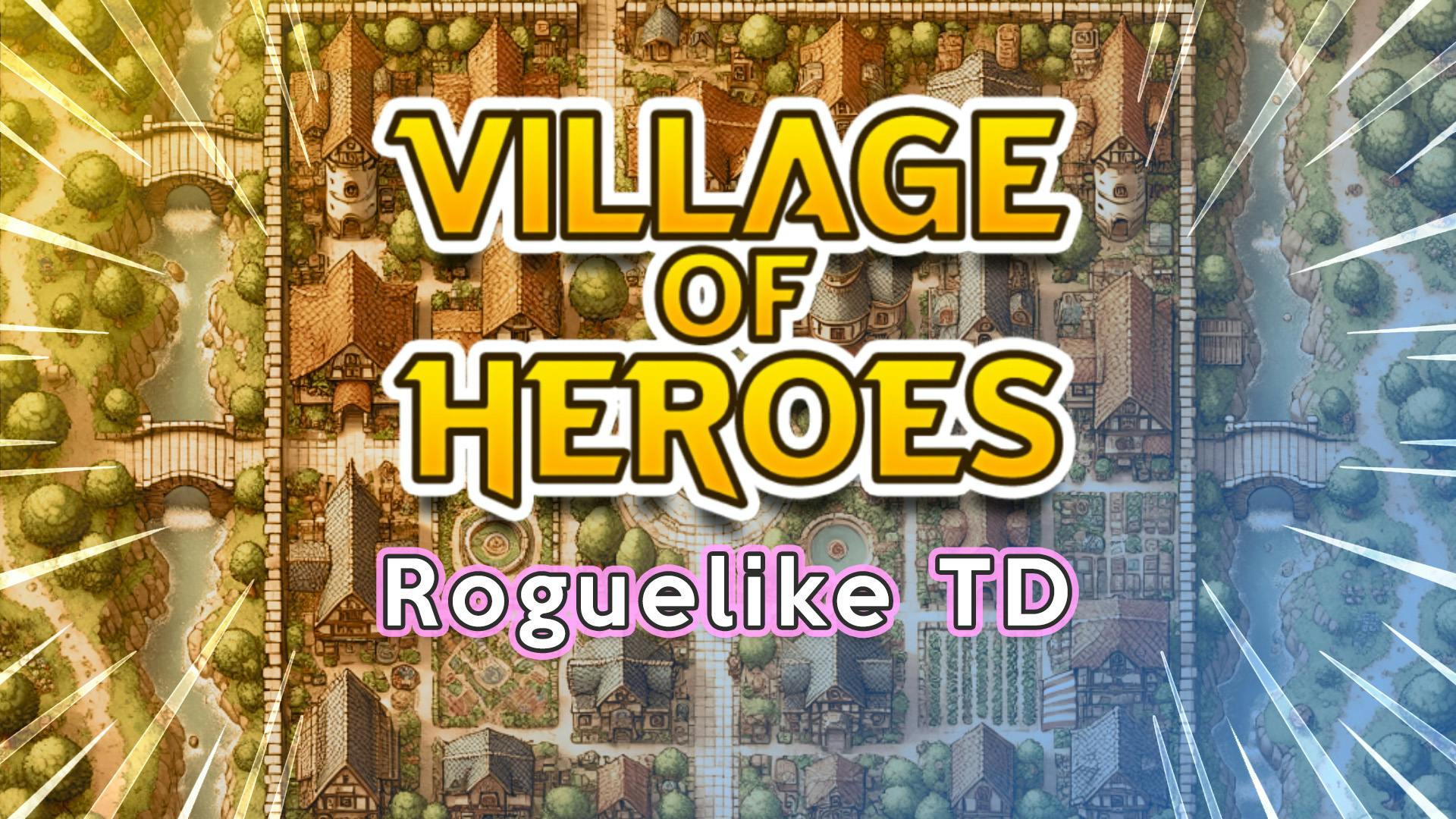 Village of Heroes: Roguelike TD