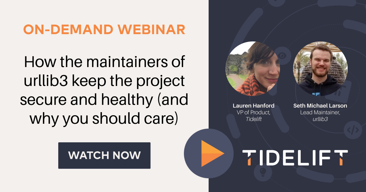 How the maintainers of urllib3 keep the project secure and healthy (and why you should care)