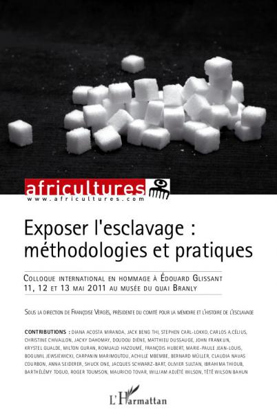 Exposer l'esclavage : méthodologies et pratiques par Amandine Bigot et Nicolas Drouet