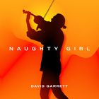 Naughty Girl (David Garrett Edition)