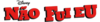 Não fui eu logo.png