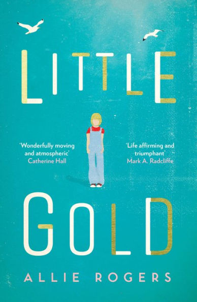 Little Gold: Shortlisted for the Polari Prize for LGBT  fiction