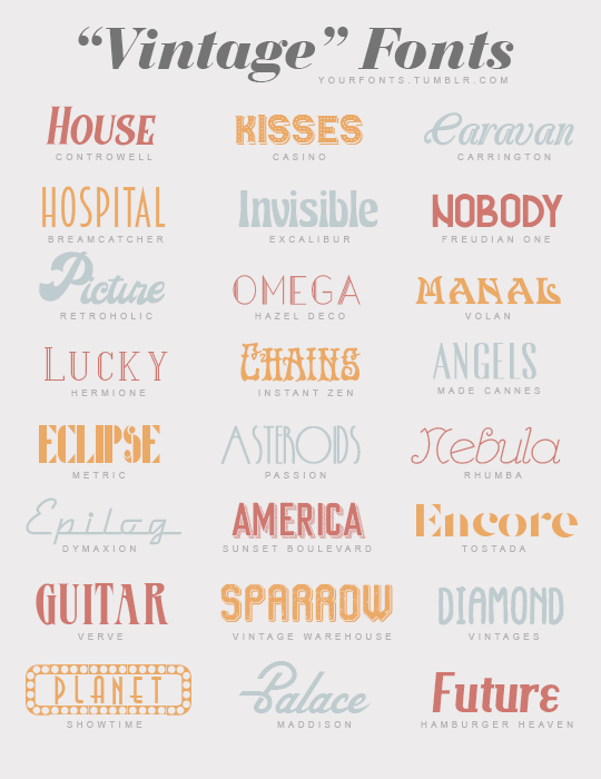 “Vintage fonts
Please, like or reblog if you download it
”
• Controwell - Casino - Carrington
• Breamcatcher - Excalibur - Freudian one
• Retroholic - Hazel deco - Volan
• Hermione - Instan zen - Made cannes
• Metric - Passion - Rhumba
• Dymaxion -...