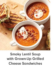 Smoky Lentil Soup with Grown-Up Grilled Cheese Sandwiches