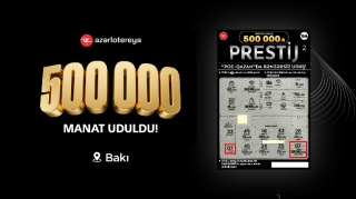 “Prestij”  lotereyasında 500 000 AZN uduldu