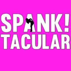 Spank!tacular