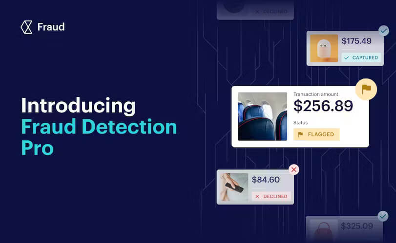 Protect revenue and build frictionless payments flows with Fraud Detection Pro