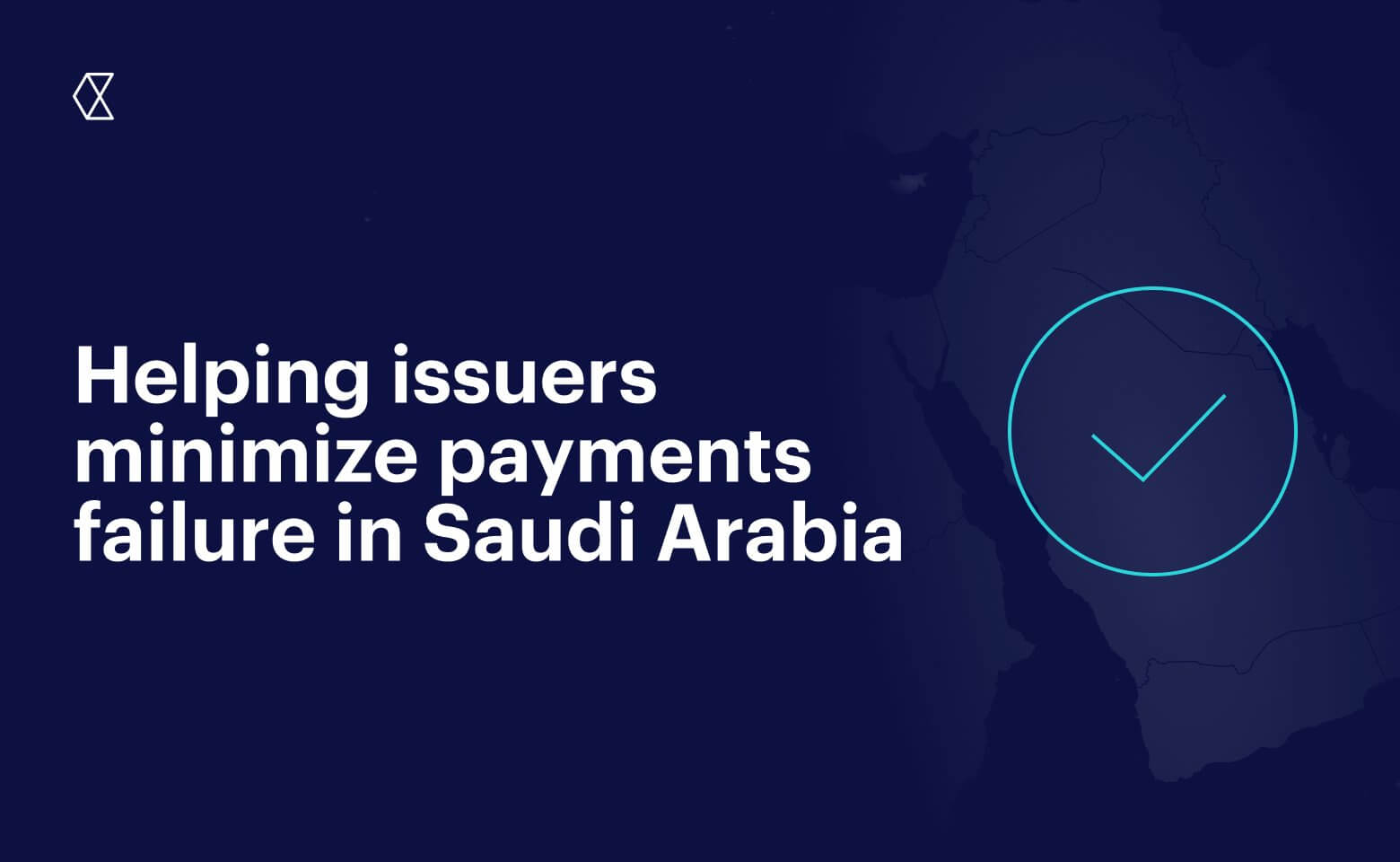 How Checkout.com's issuer outreach team is minimizing payments failure in Saudi Arabia