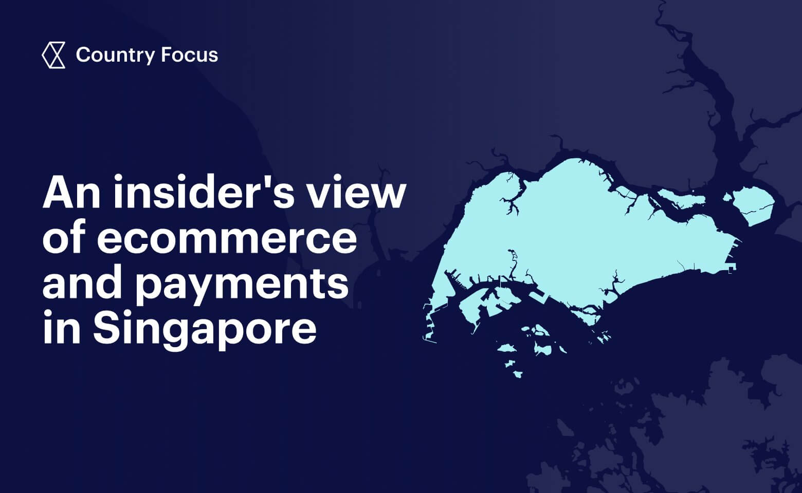 Singapore study: An insider’s view of ecommerce and payments