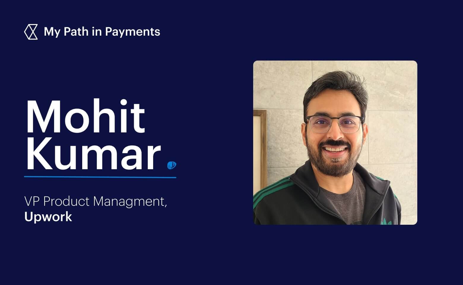 Upwork VP, Mohit Kumar, on online marketplaces and powering transactions between buyers and sellers