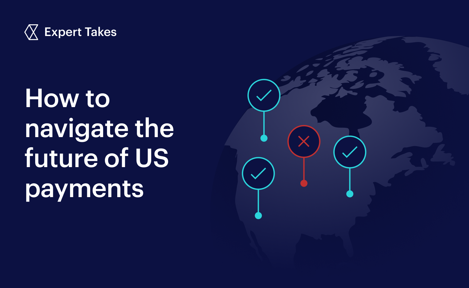 Expert insights: How to navigate the future of US payments