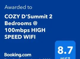 COZY D'Summit 2 Bedrooms @ 100mbps HIGH SPEED WIFI