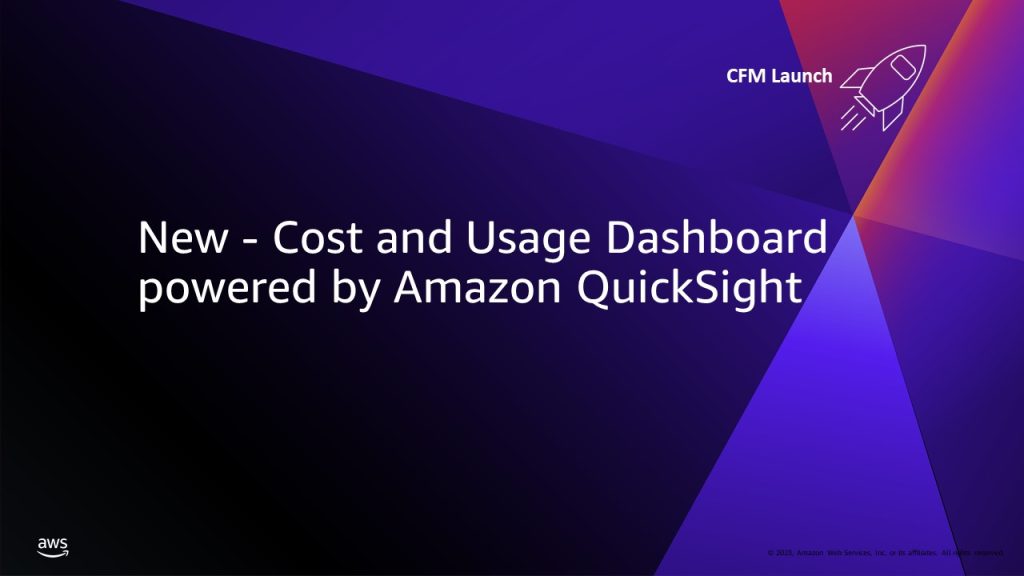 cost and usage dashboard powered by QuickSight