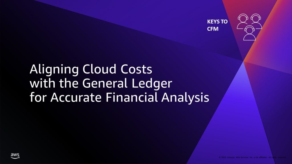 Aligning Cloud Costs with the General Ledger for Accurate Financial Analysis