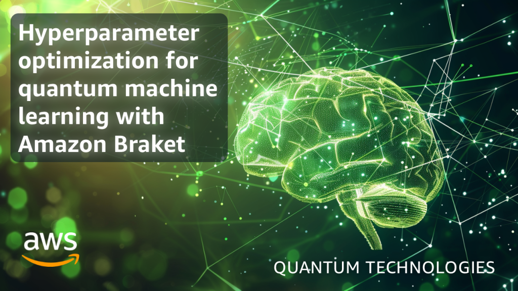 Hyperparameter optimization for quantum machine learning with Amazon Braket