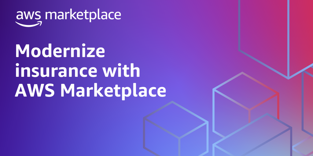 Modernize insurance with AWS Marketplace