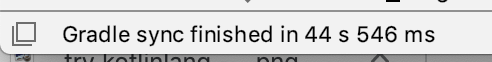 這張圖片顯示 Gradle 同步處理訊息，該則訊息的內容為「Gradle sync finished in 44s 546 ms」。