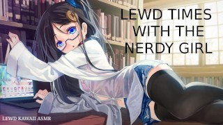 Oplzlé časy s nerdy dívkou (Sound Porn) (anglicky ASMR)