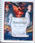 illustration of Will and Jack, behind them is a pirate flag and lightning streaking across a red sky, at the bottom is a pirate ship on the ocean, in the center is an unfurled scoll, text reads "Matelotage by Glow & Moonshine, a POTC Slash Novel"