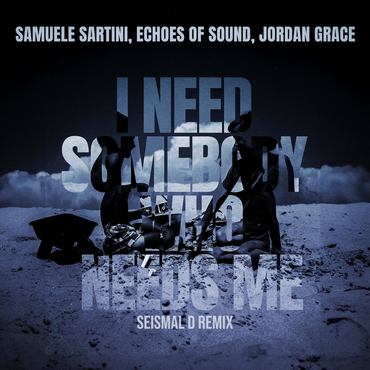 I Need Somebody Who Needs Me (Seismal D Extended Remix)