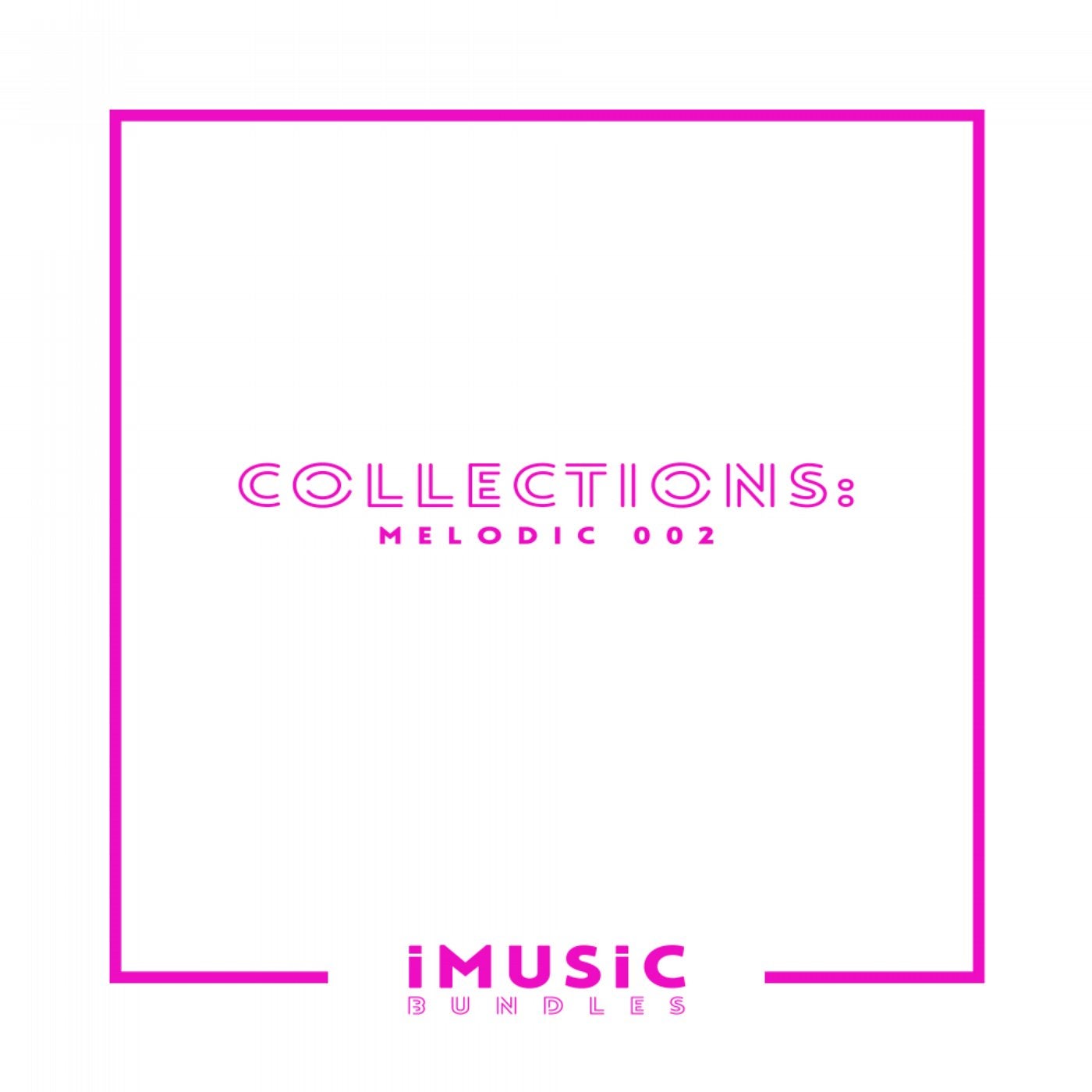 Collections: Melodic 002