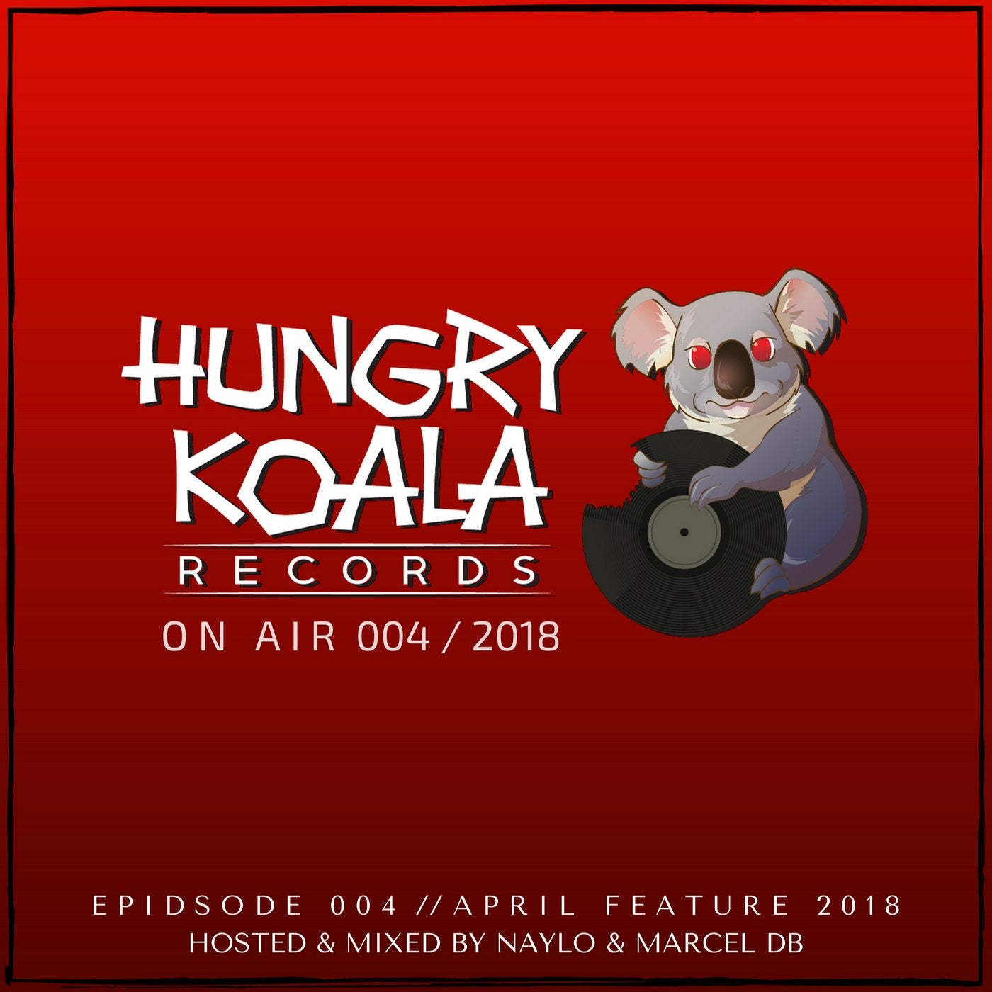 Hungry Koala On Air 004, 2018