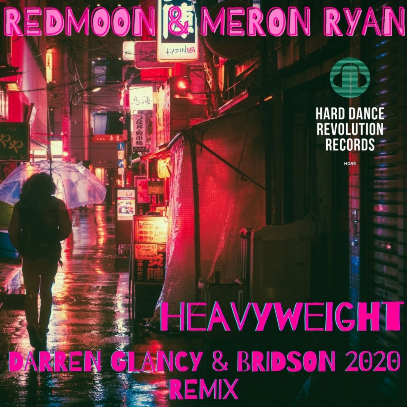 Heavyweight(Darren Glancy & Bridson 2020 Remix)