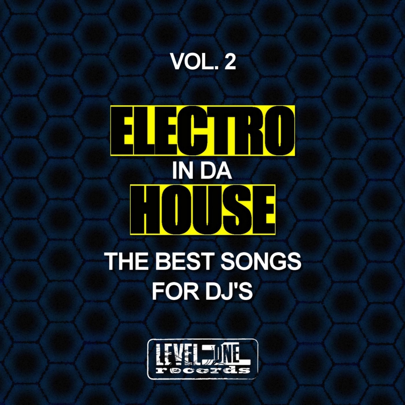 Electro In Da House, Vol. 2 (The Best Songs For DJ's)