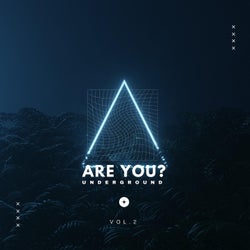 Are You Underground ?, Vol. 2