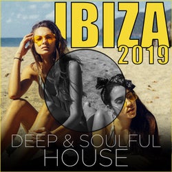 Ibiza 2019 Deep and Soulful House