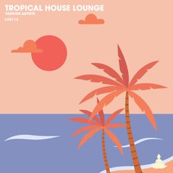 Tropical House Lounge