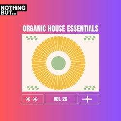 Nothing But... Organic House Essentials, Vol. 26