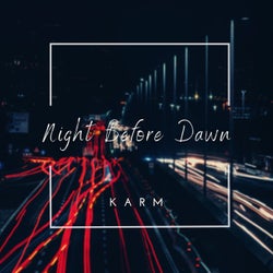 Night Before Dawn