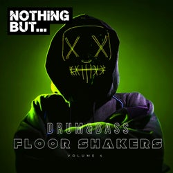 Nothing But... Drum & Bass Floor Shakers, Vol. 04