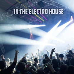 In The Electro House