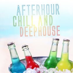 Afterhour Chill and Deephouse