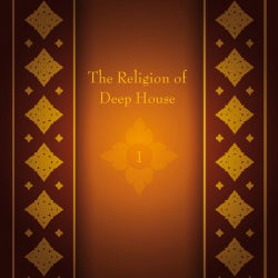 The Religion of Deep House Vol. 1