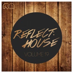 Reflect:House, Vol. 19