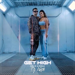 Get High (feat. Mili B & Parla)