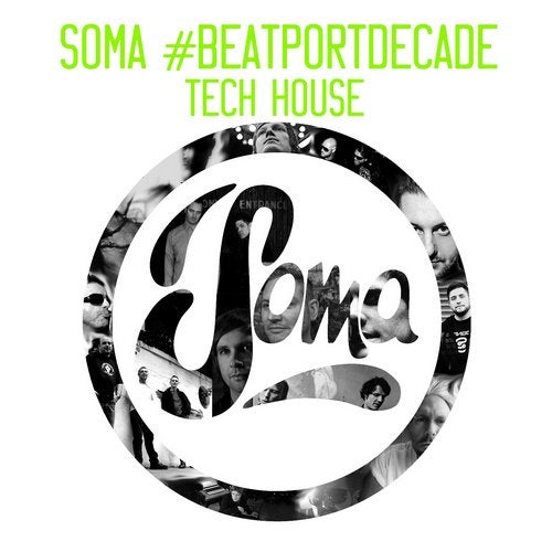 Soma #BeatportDecade Tech House