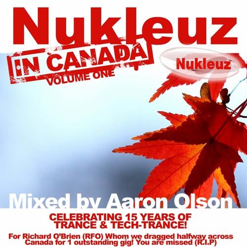 Nukleuz In Canada Volume 1: Mixed By Aaron Olson