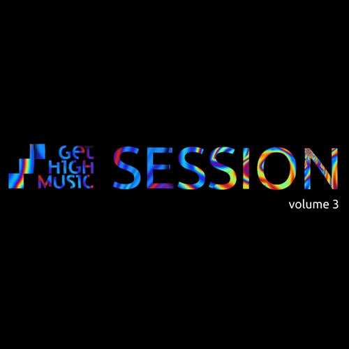 Get High Music Session (Vol. 3)