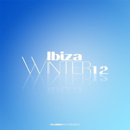 Club 86 - Ibiza Winter 2012