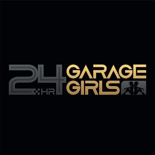 24hr Garage Girls