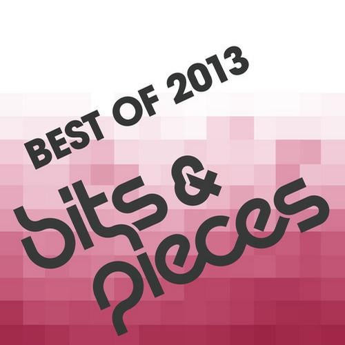 Bits and Pieces - Best Of 2013