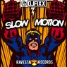 Slow Motion