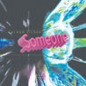 Soneone / Transformation